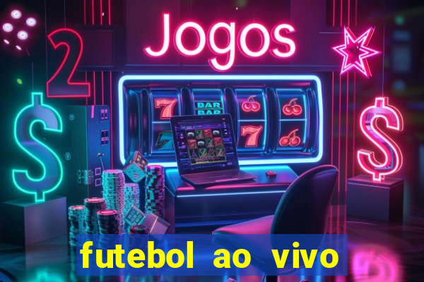 futebol ao vivo futebol muleke